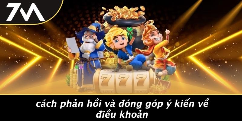 Cách Phản Hồi Và Đóng Góp Ý Kiến Về Điều Khoản